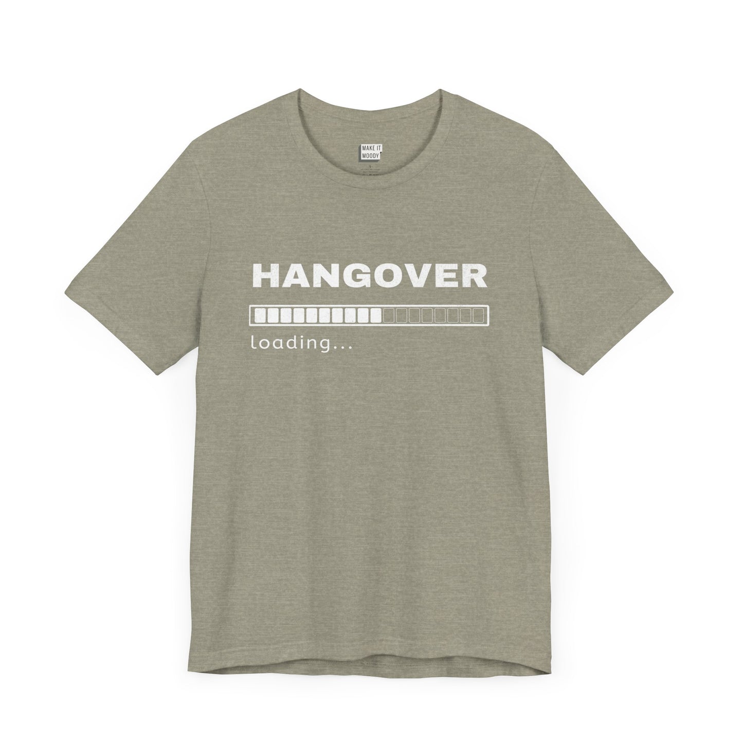 "Hangover Loading..." Drinking Tee