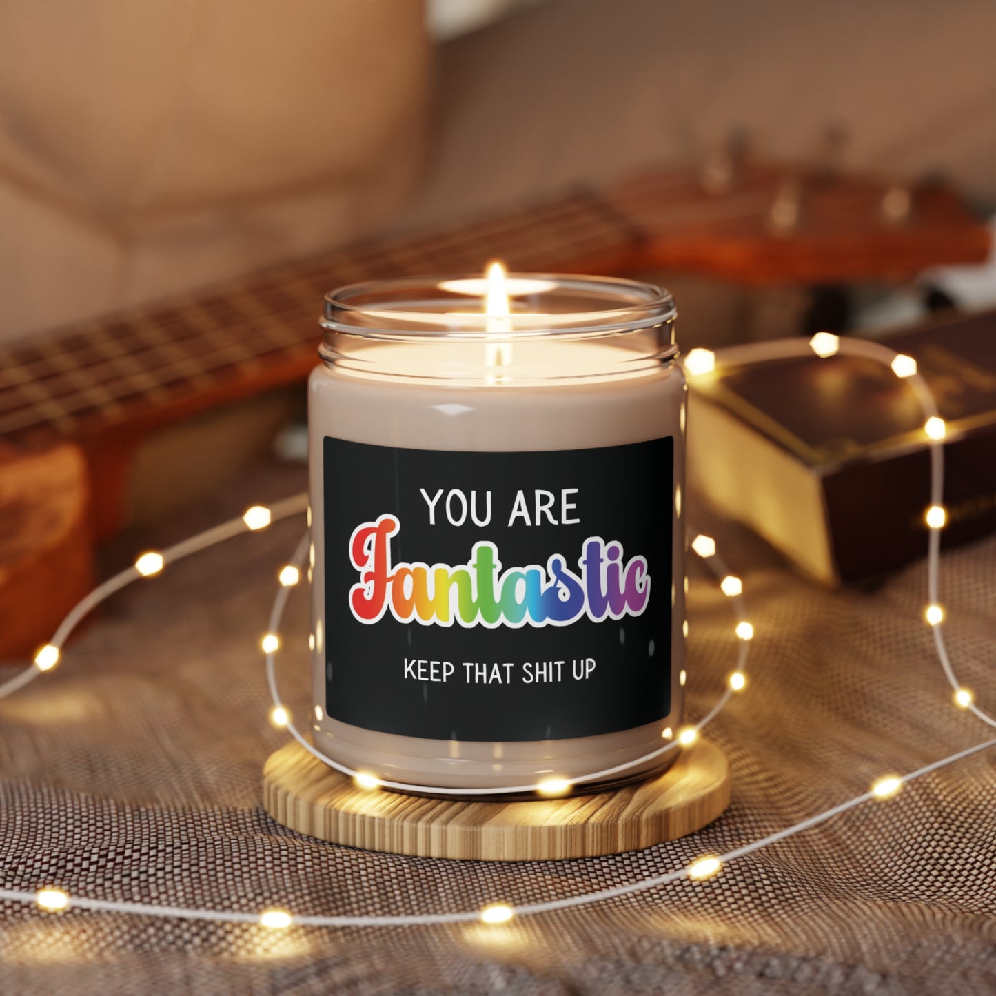 "You Are Fantastic" Scented Soy Candle, 9oz
