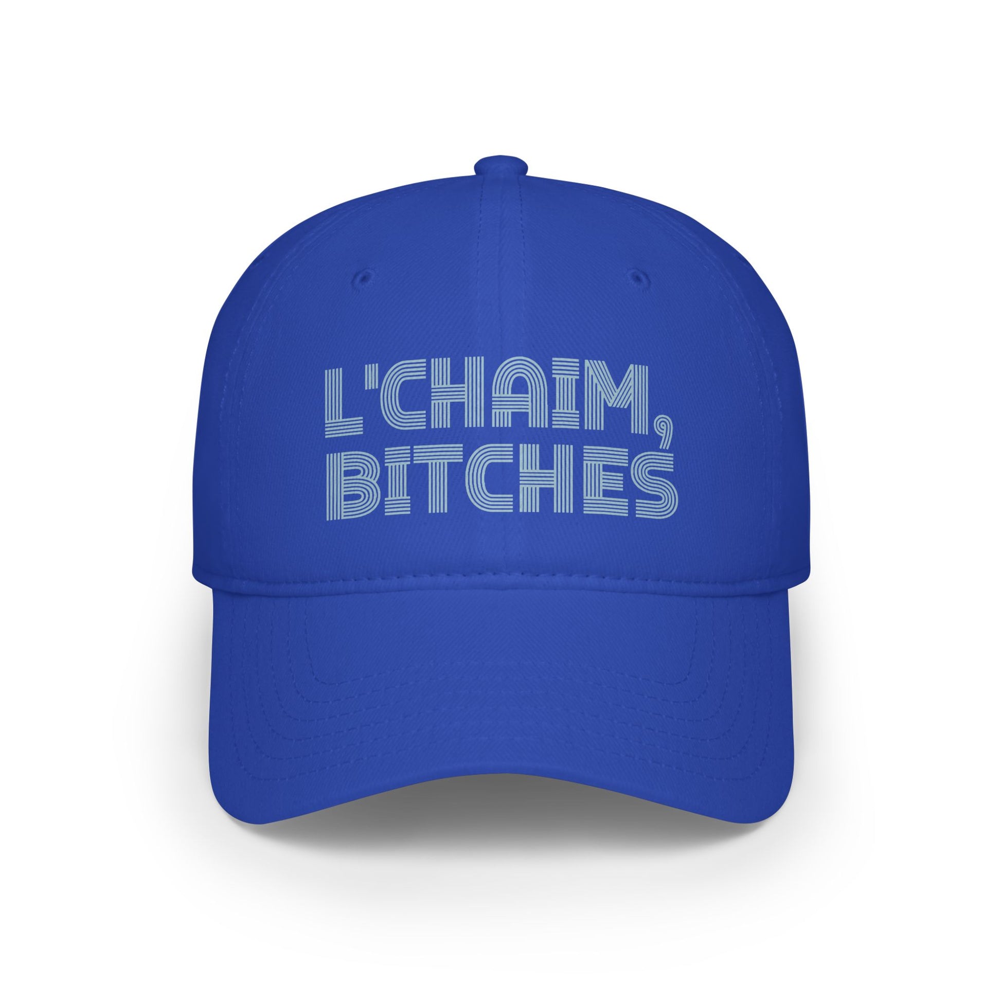 Royal blue drinking hat that says L'CHAIM, BITCHES in bold block lettering on the front.