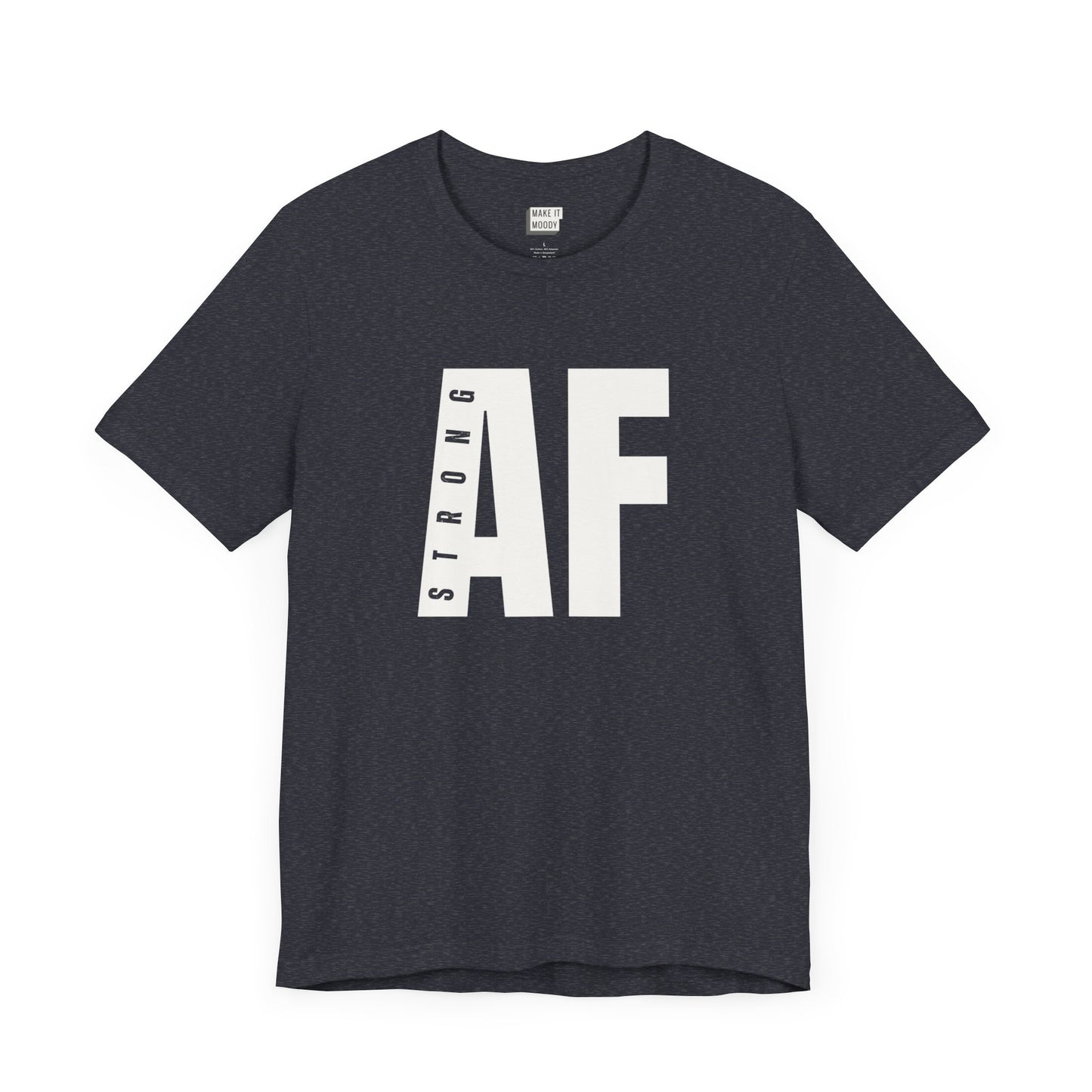 gym t shirt in navy that says STRONG AF in bold white lettering