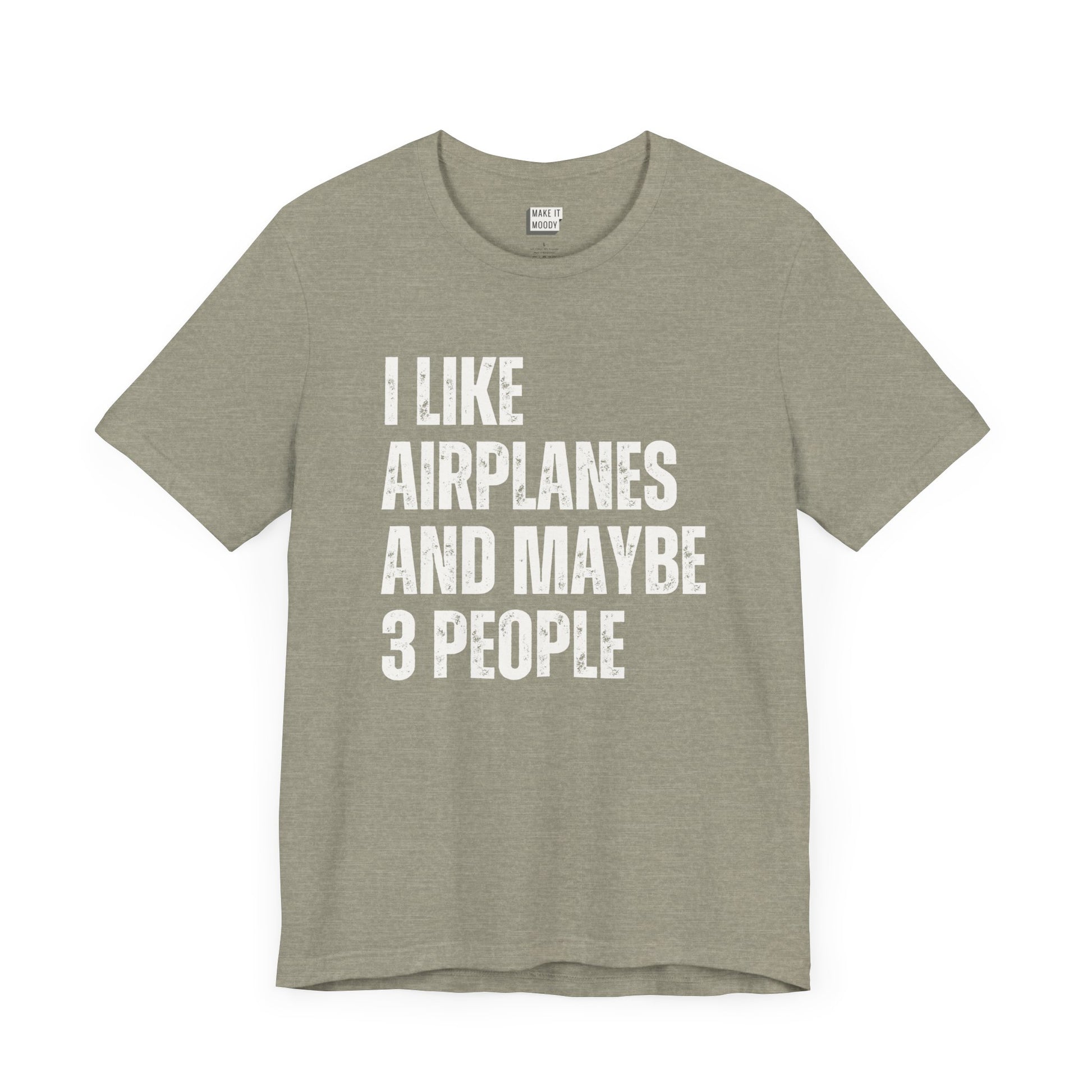 funny aviation t shirt that says I like airplanes and maybe 3 people