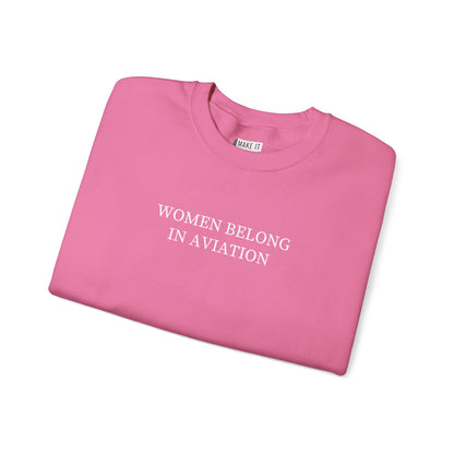 "Women Belong in Aviation" Aviation Sweatshirt