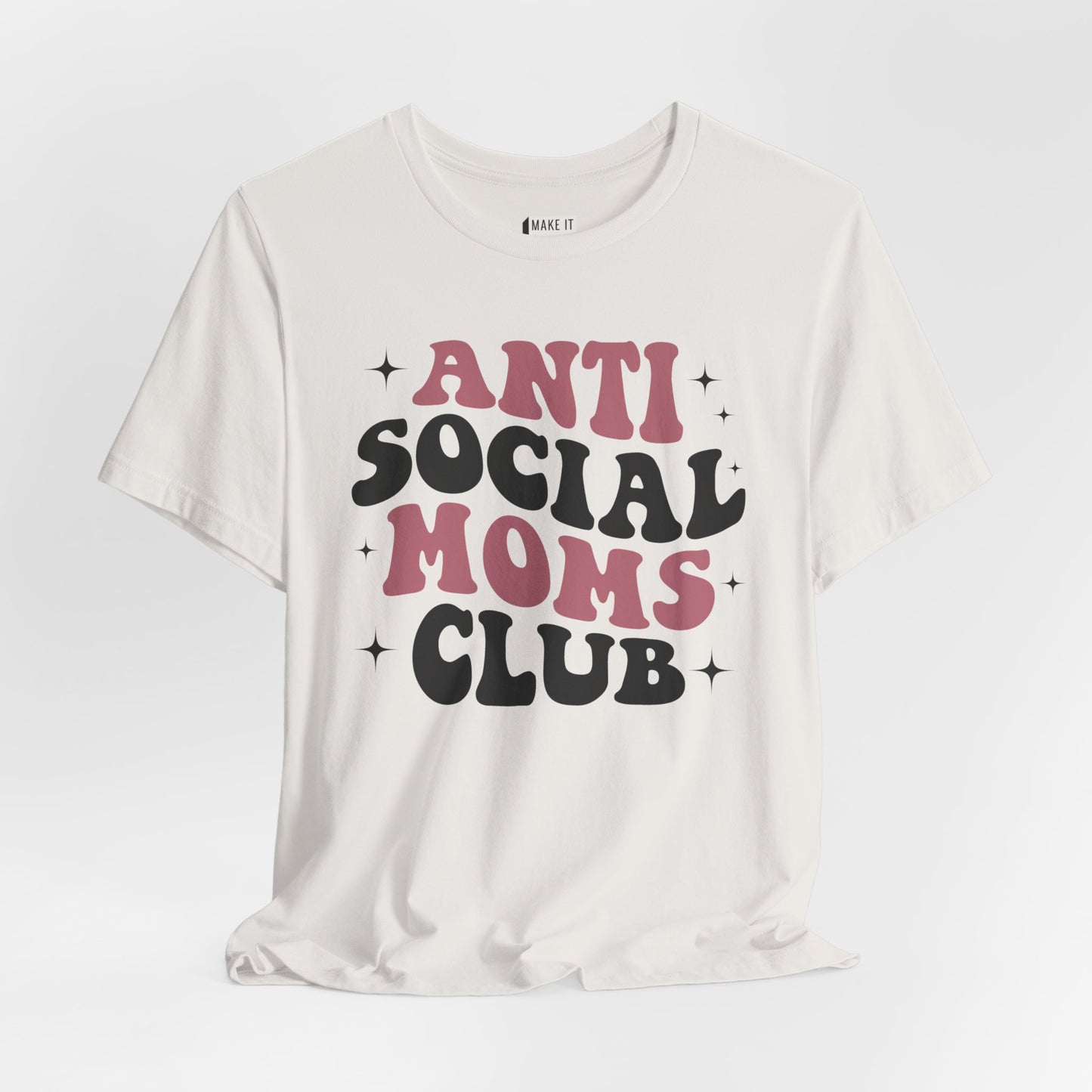 "Anti-Social Mom's Club" Mom Tee