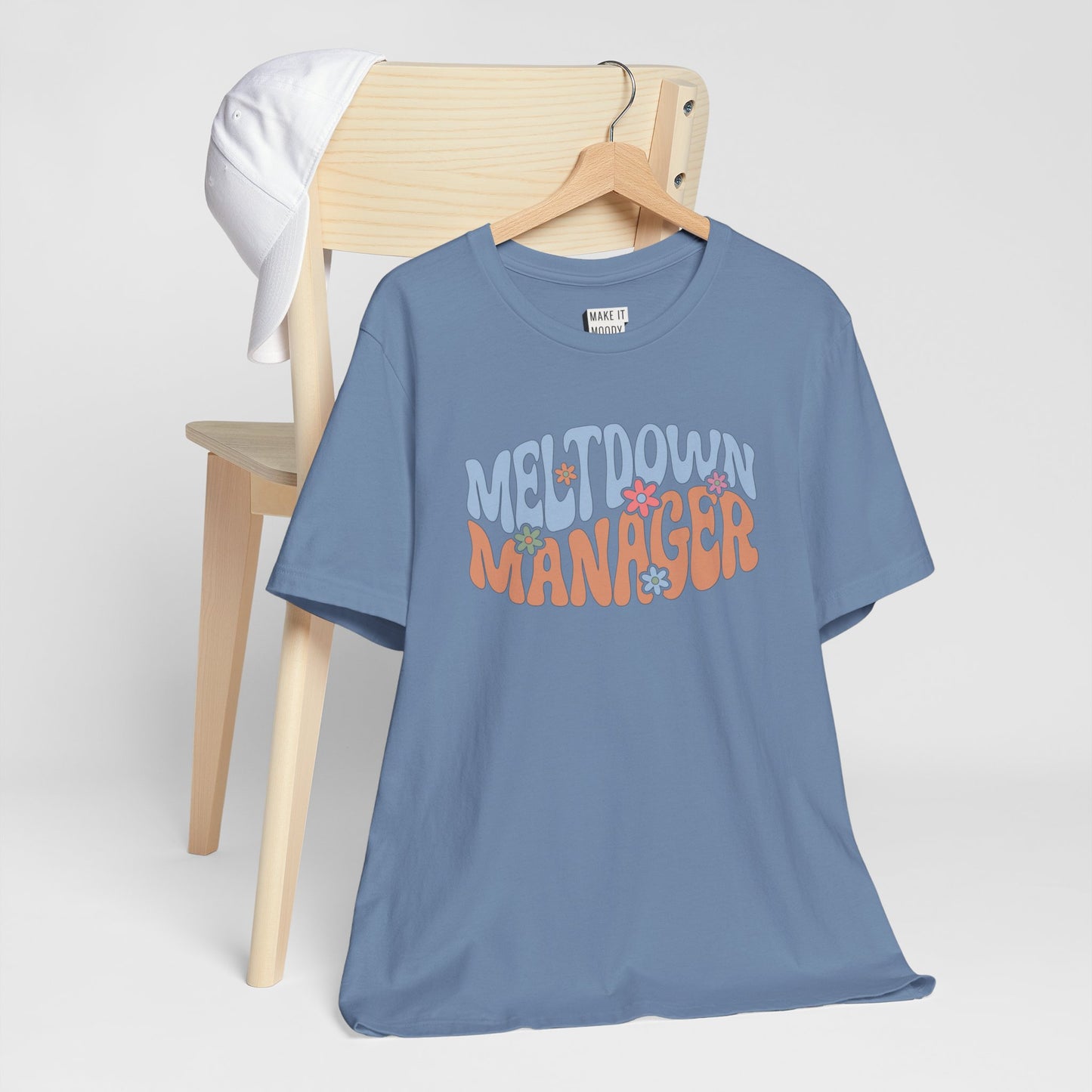 "Meltdown Manager" Mom Tee