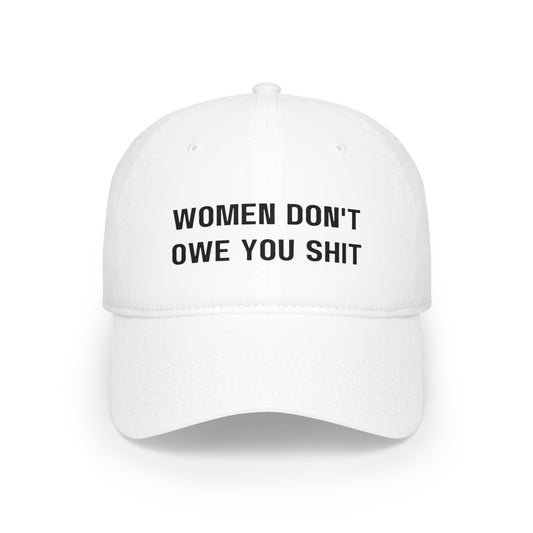"Women Don't Owe You Shit" Feminist Hat