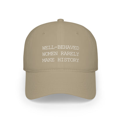 "Well Behaved Women" Hat