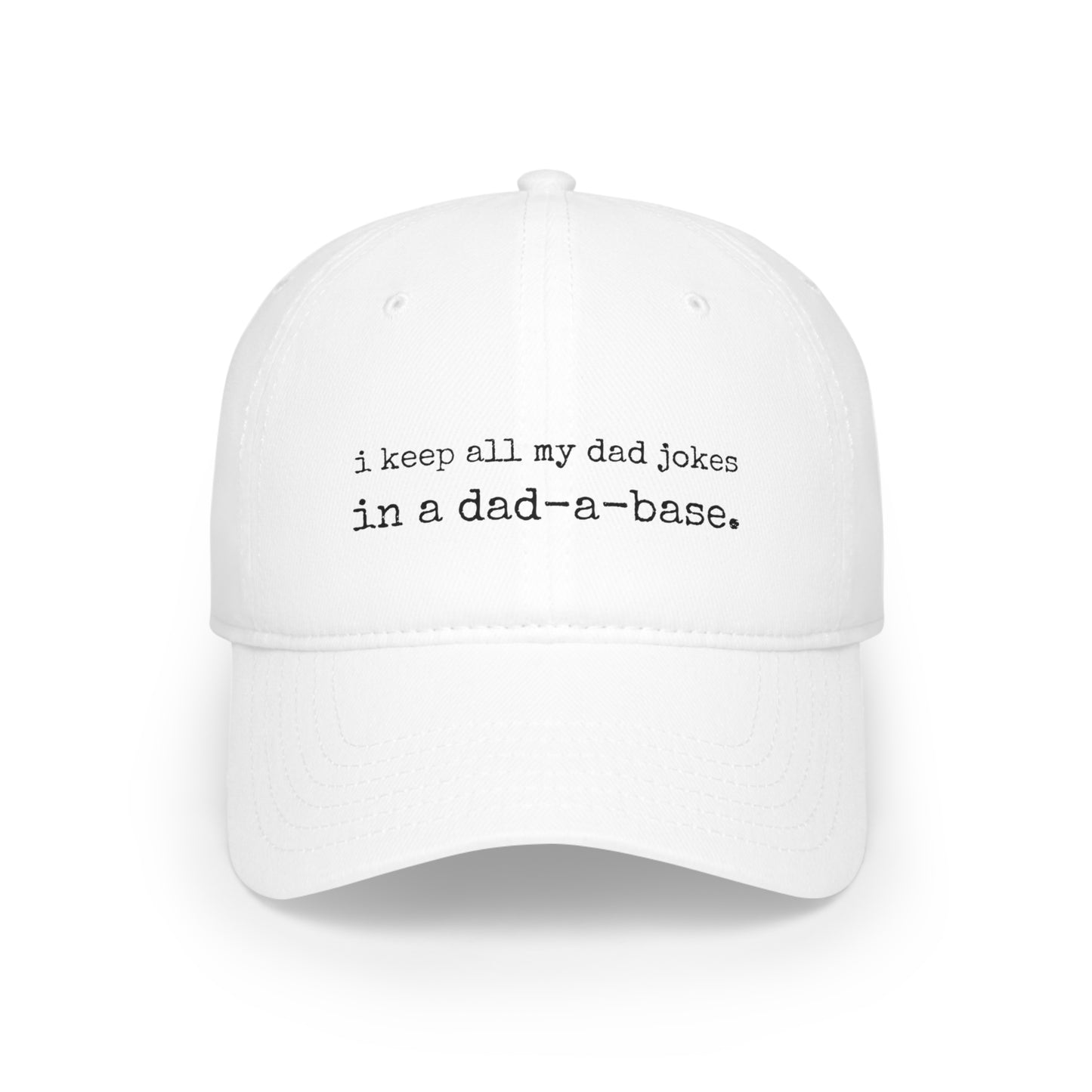 "I Keep All My Dad Jokes in a Dad-a-Base" Hat