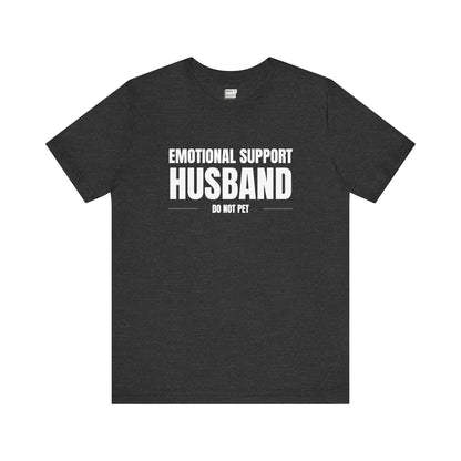 "Emotional Support Husband" Tee