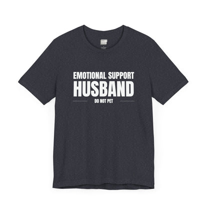 "Emotional Support Husband" Tee