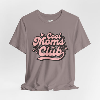 "Cool Moms Club" Mom Tee