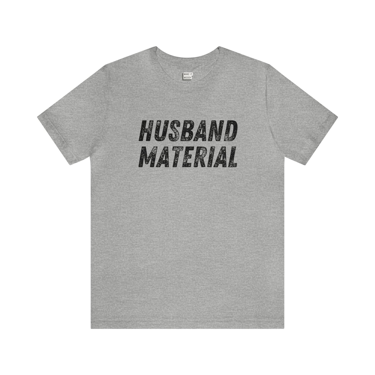 "Husband Material" Tee