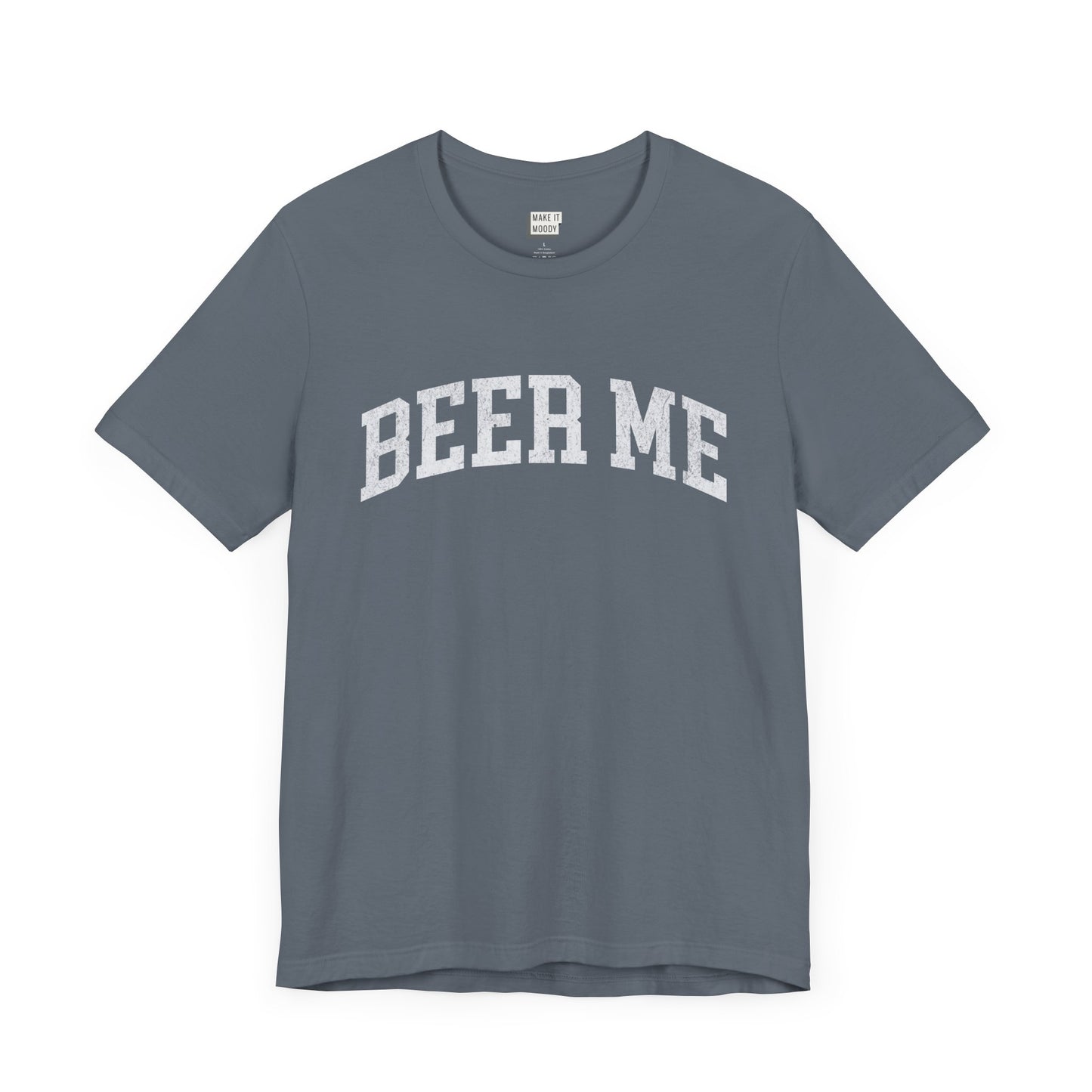 "Beer Me" Funny Drinking T-Shirt