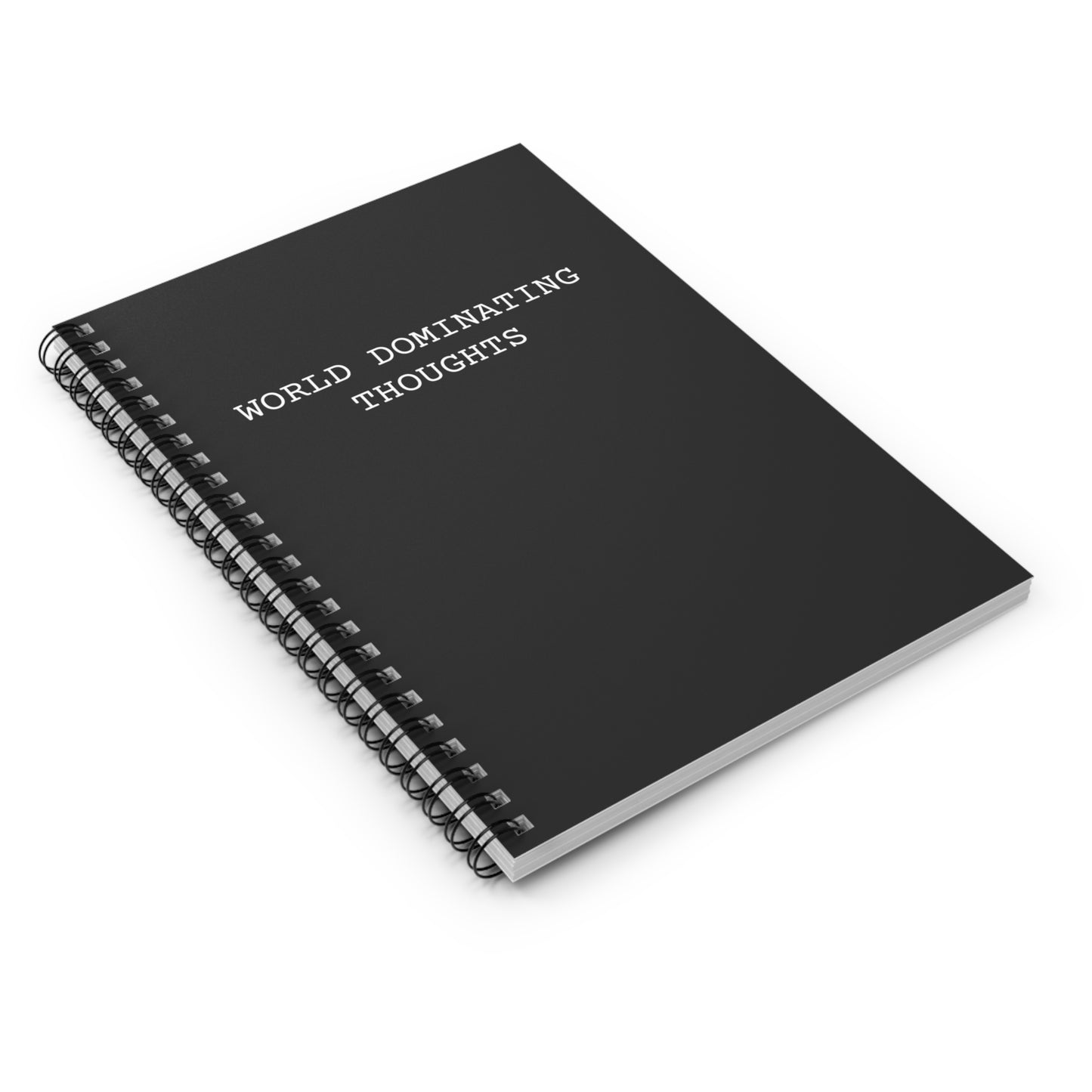 "World Dominating Thoughts" Spiral Lined Notebook