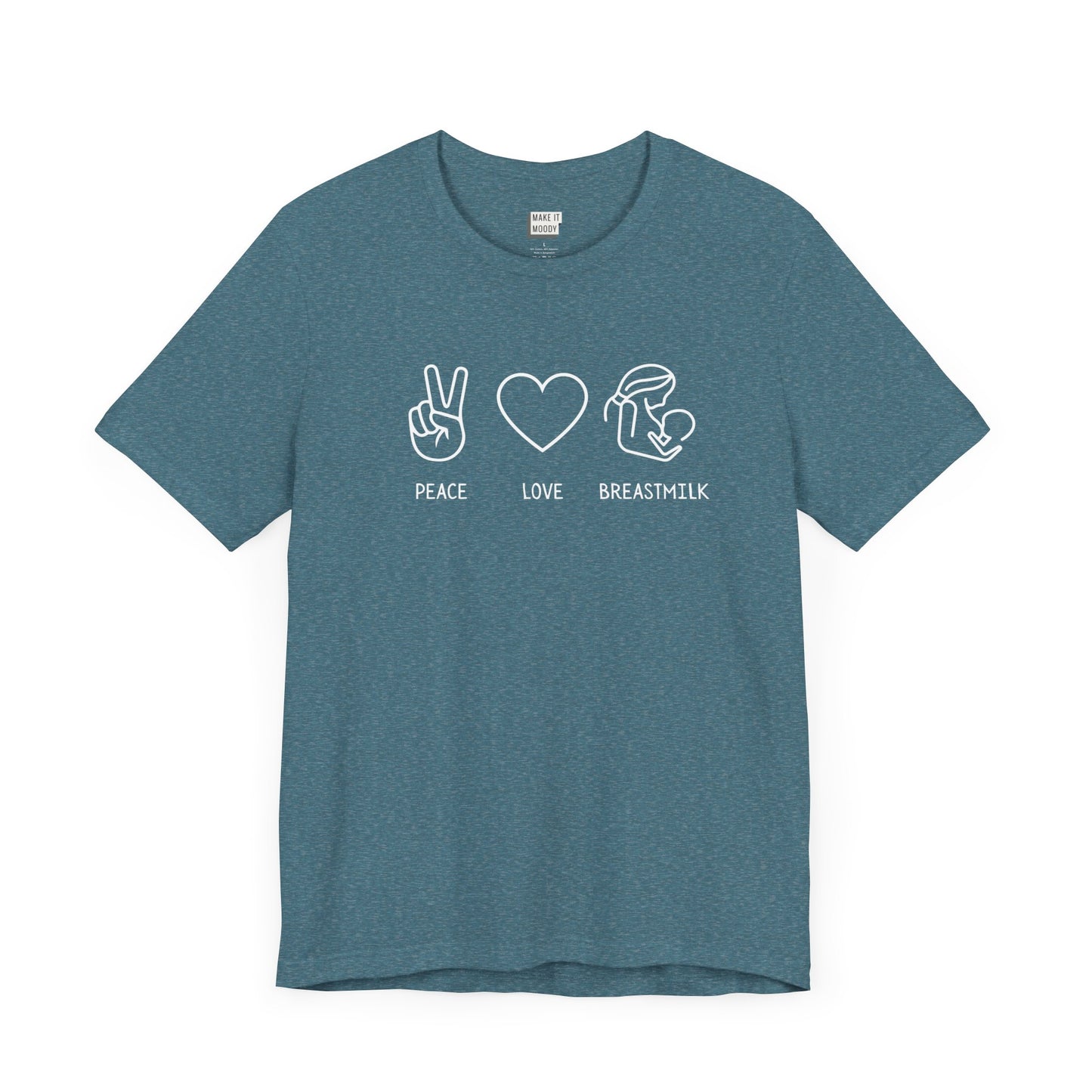 Teal breastfeeding t-shirt that says PEAVE LOVE BREASTMILK.