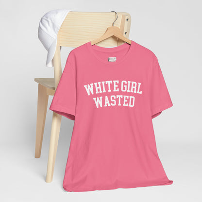 "White Girl Wasted" Funny Drinking T-Shirt