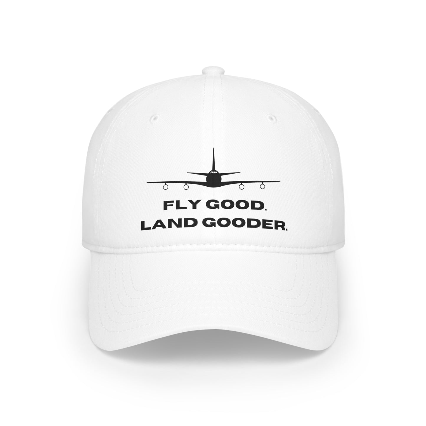 "Fly Good Land Gooder" Aviation Hat