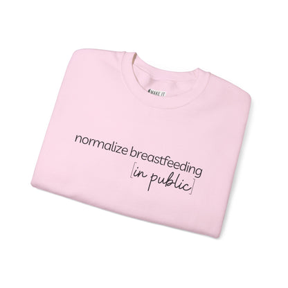 "Normalize Breastfeeding in Public" Breastfeeding Sweatshirt
