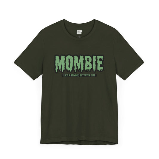 green t-shirt that says mombie on the front in spooky lettering