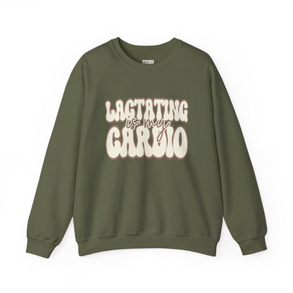 Military green funny breastfeeding sweatshirt that says LACTATING IS MY CARDIO in retro lettering.