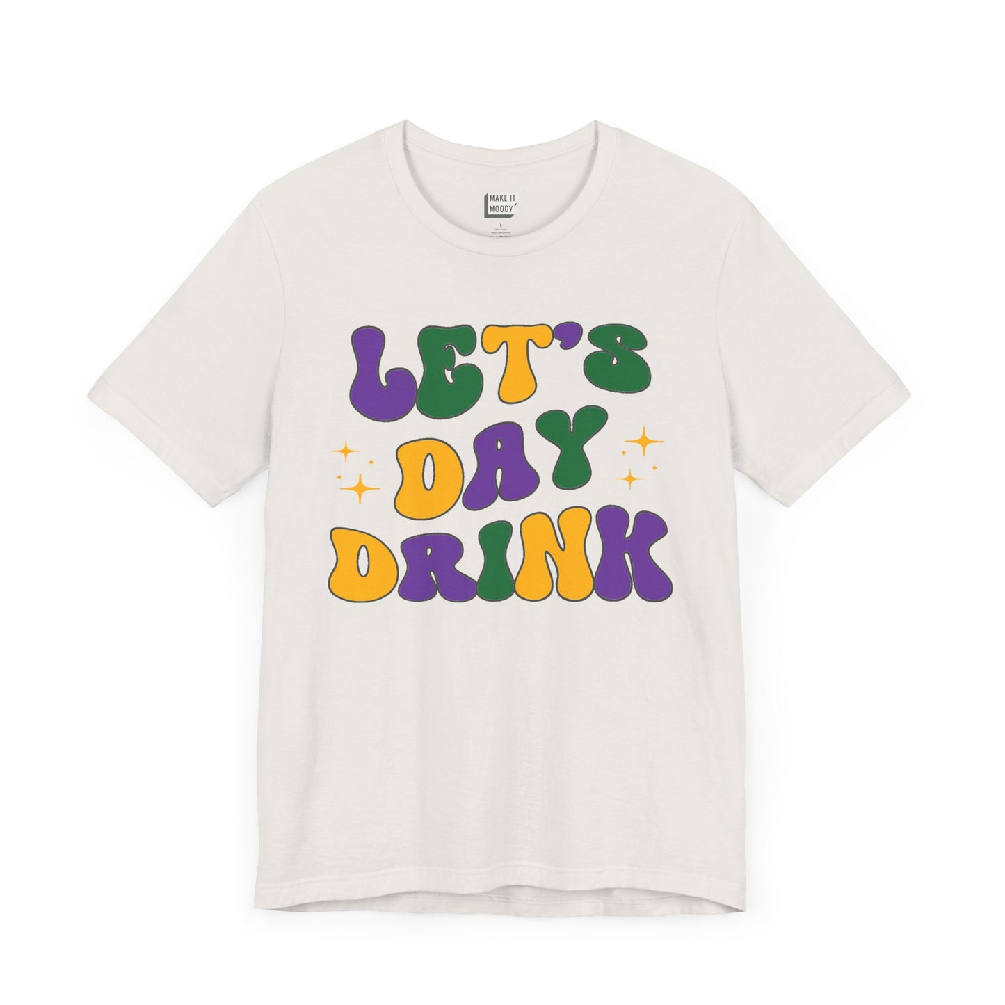 "Let's Day Drink" Mardi Gras Tee