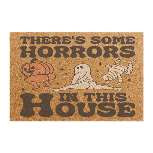 "There's Some Horrors In This House" Halloween Doormat