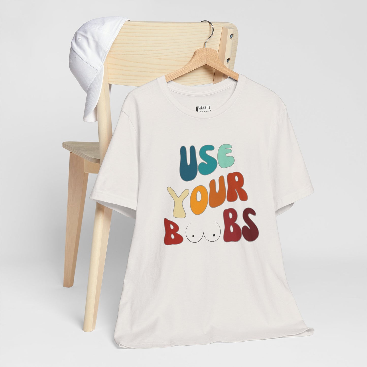 "Use Your Boobs" Breastfeeding T-Shirt