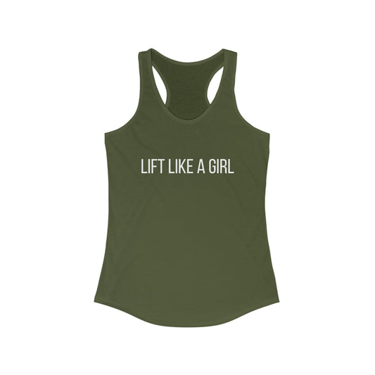 "Lift Like a Girl" Gym Tank