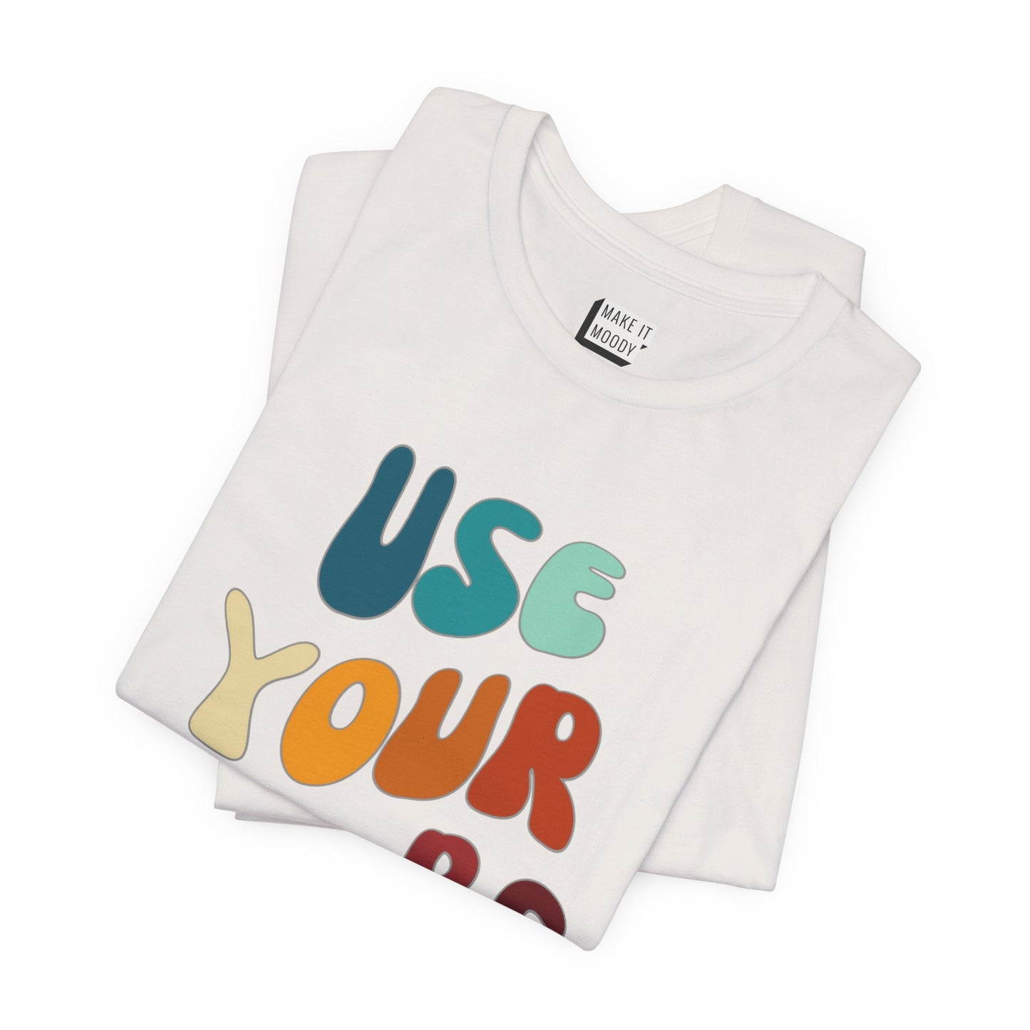 "Use Your Boobs" Breastfeeding T-Shirt