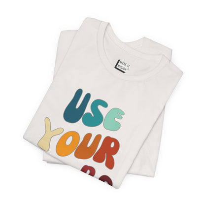 "Use Your Boobs" Breastfeeding T-Shirt