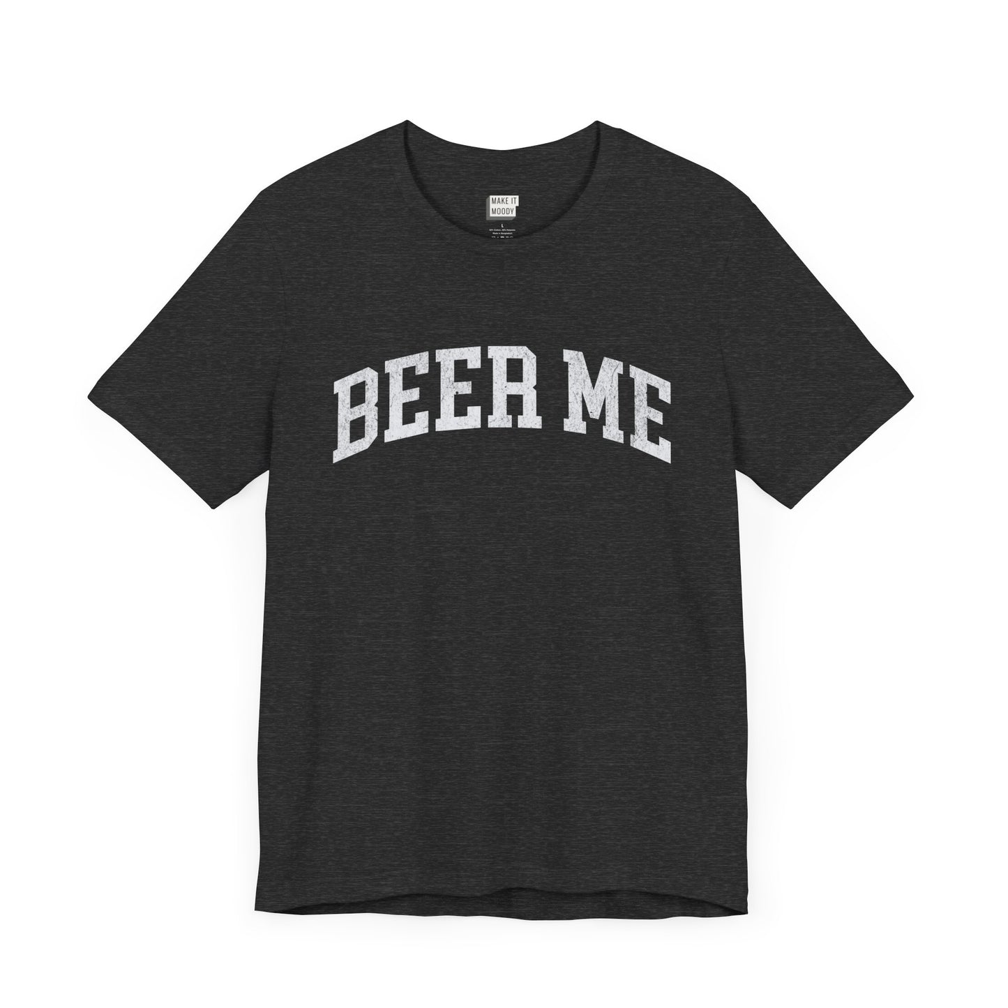 "Beer Me" Funny Drinking T-Shirt