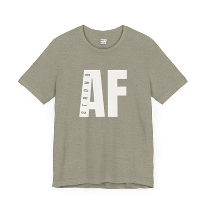 gym t shirt in stone that says STRONG AF in bold white lettering