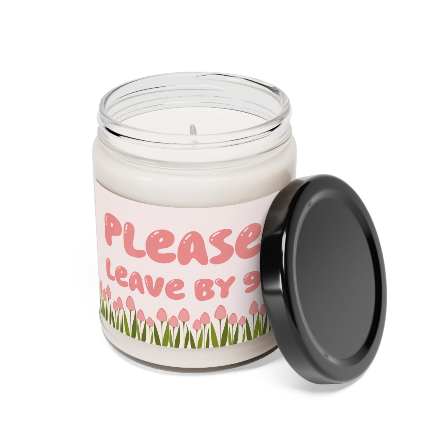 "Please Leave By 9" Scented Soy Candle, 9oz