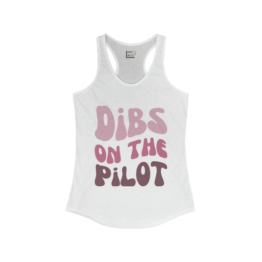 white funny aviation shirt, "dibs on the pilot"