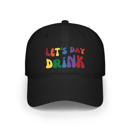 Black baseball cap that says LET'S DAY DRINK in wavy rainbow colored font.