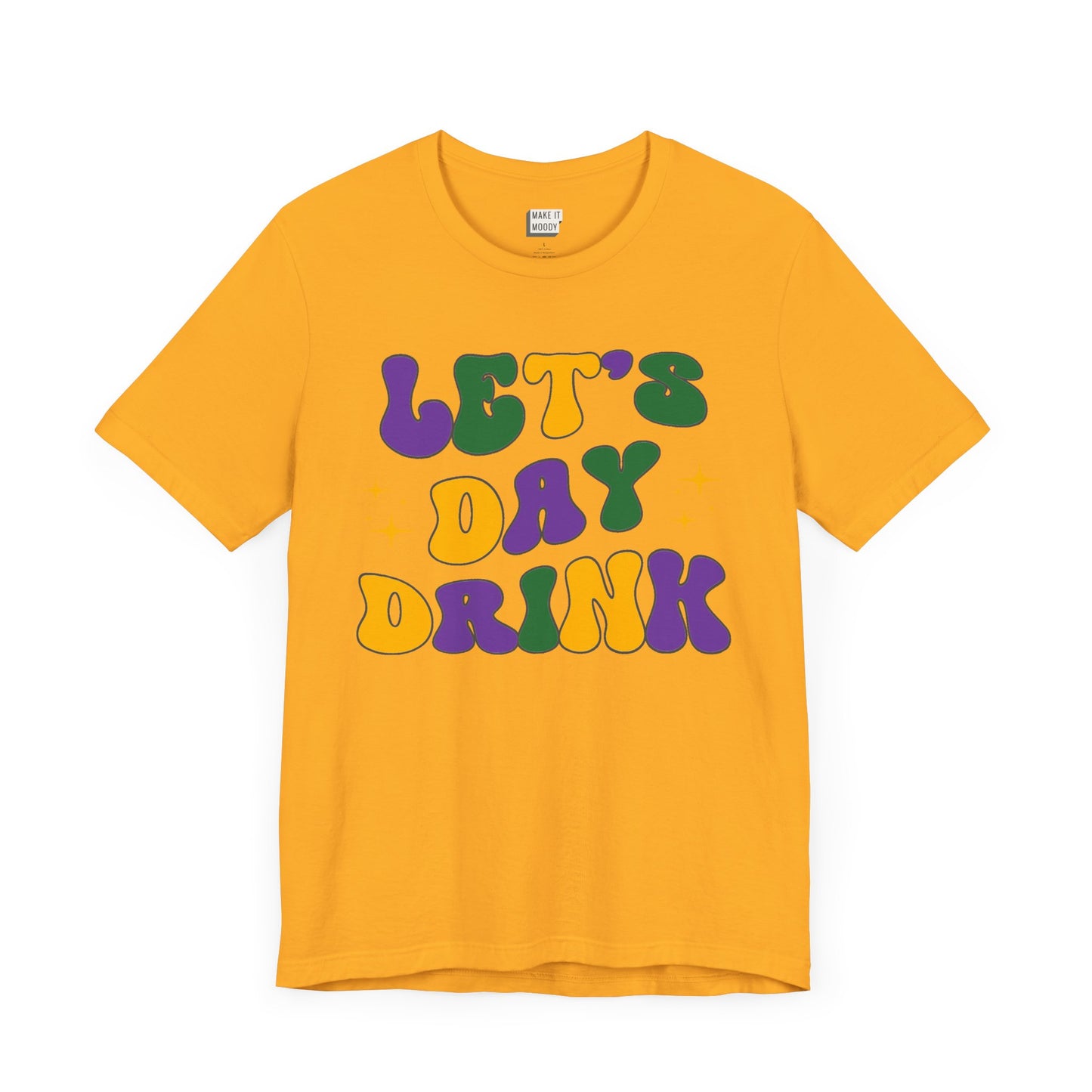 "Let's Day Drink" Mardi Gras Tee