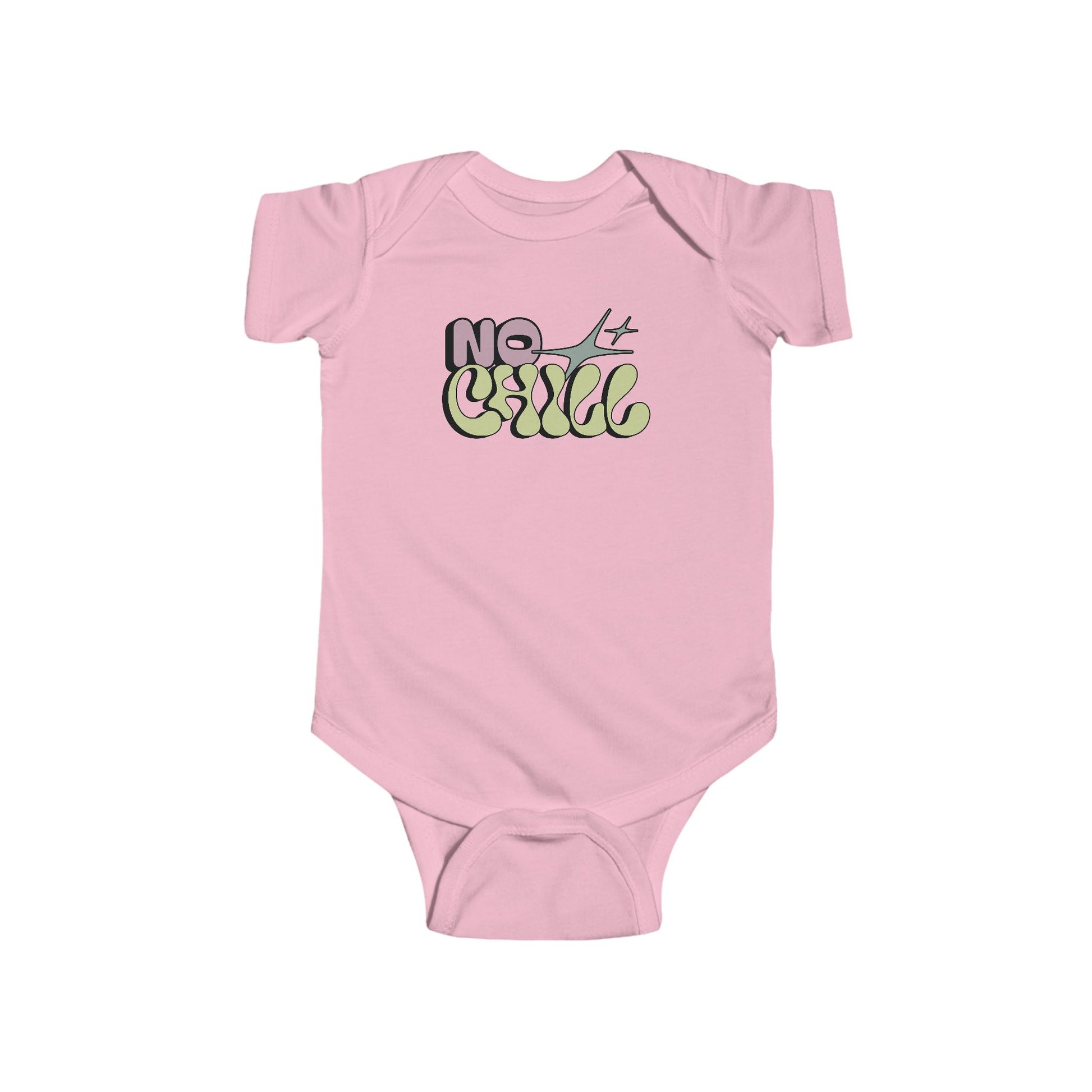 pink infant bodysuit that says NO CHILL on the front in a groovy retro font