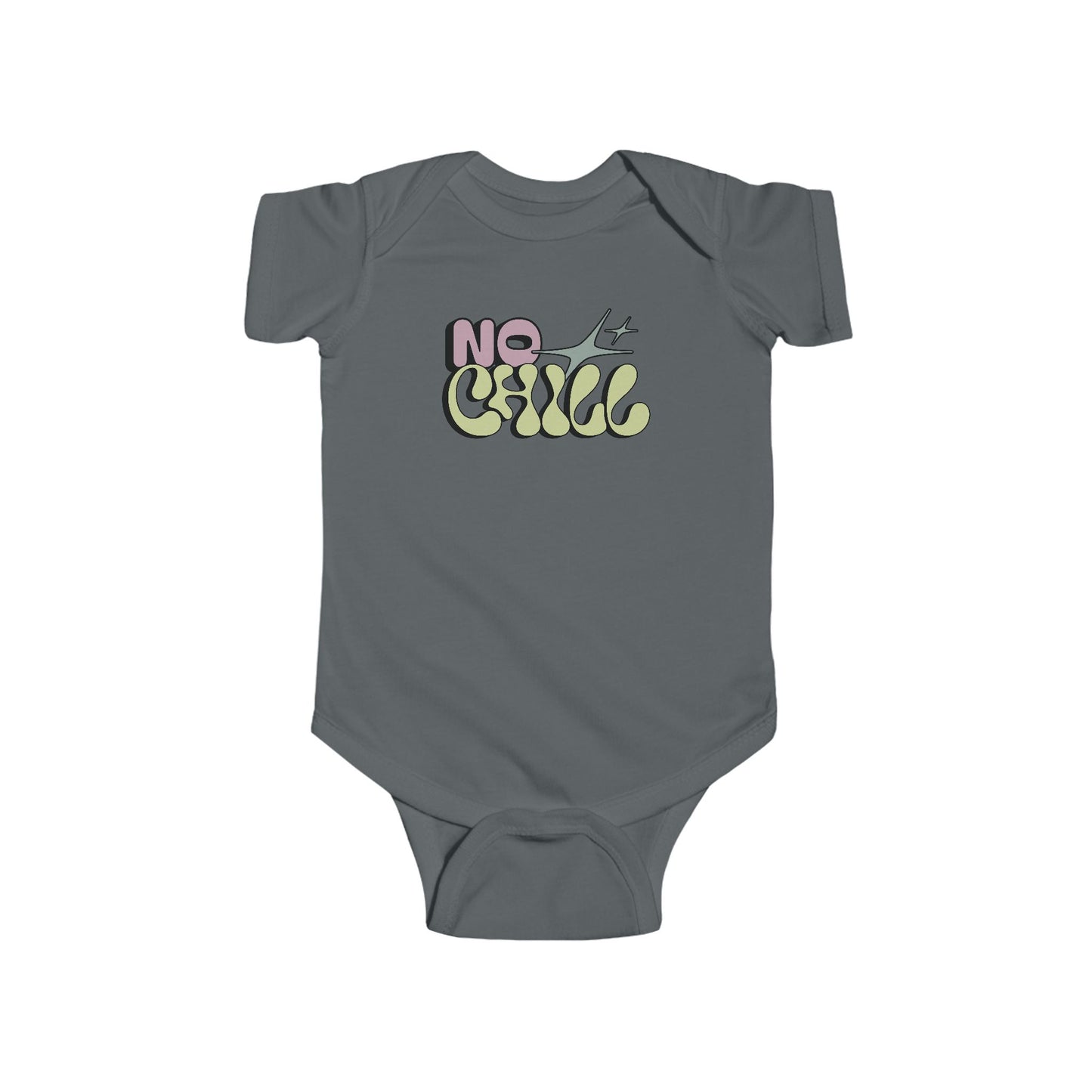 grey infant bodysuit that says NO CHILL on the front in a groovy retro font