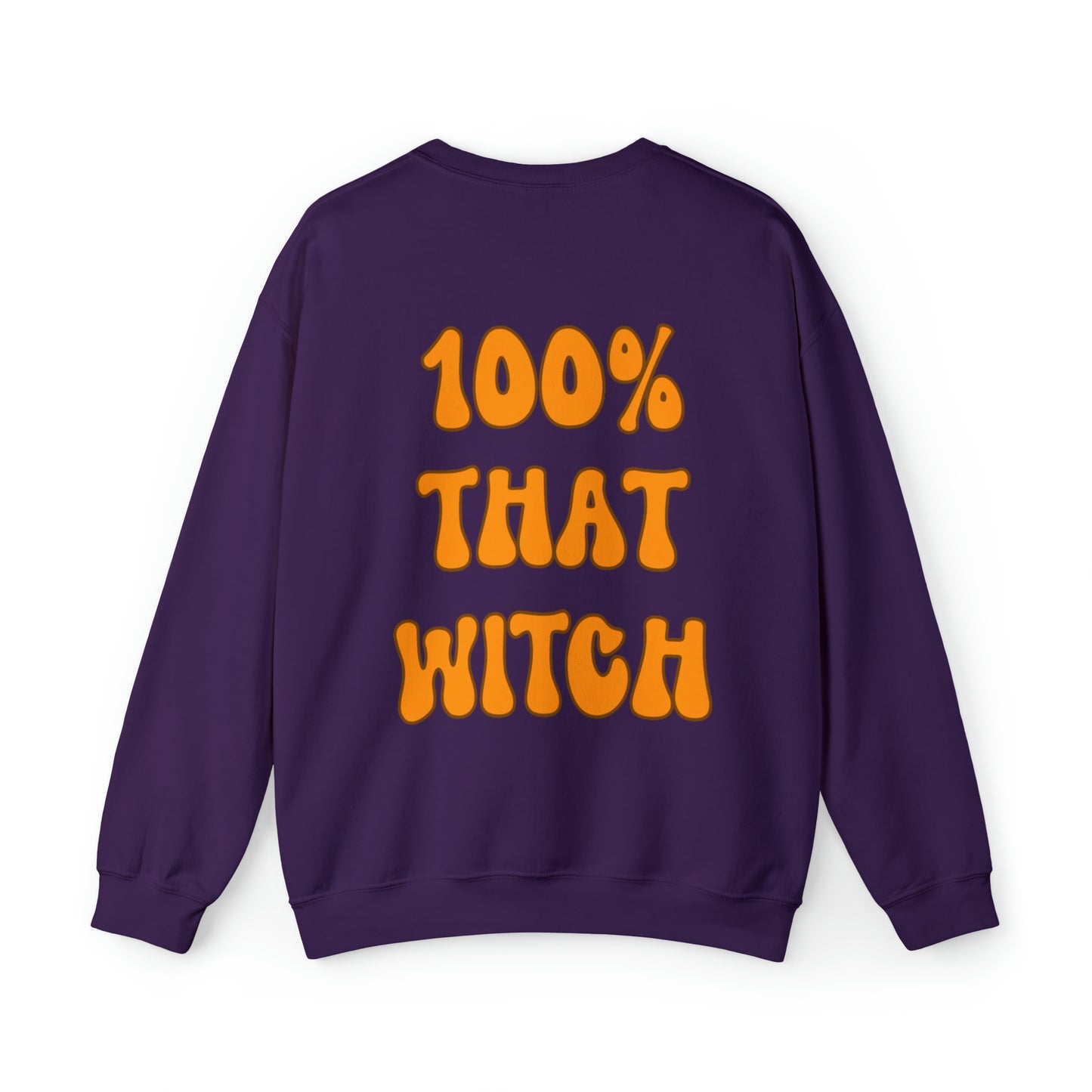 100% That Witch Halloween Sweatshirt