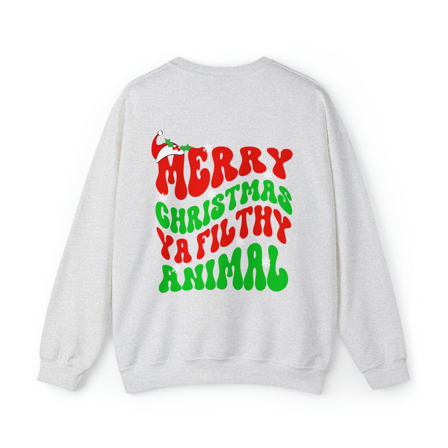 "Merry Christmas Ya Filthy Animal" Christmas Crewneck Sweatshirt