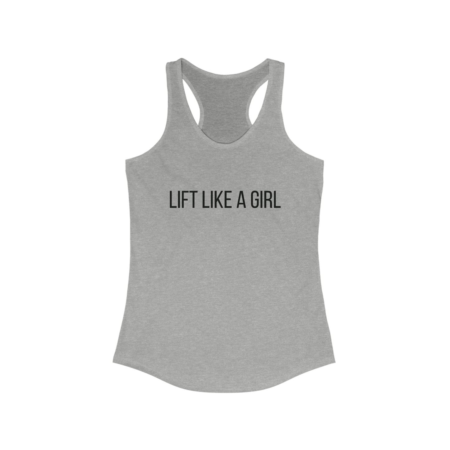 "Lift Like a Girl" Gym Tank