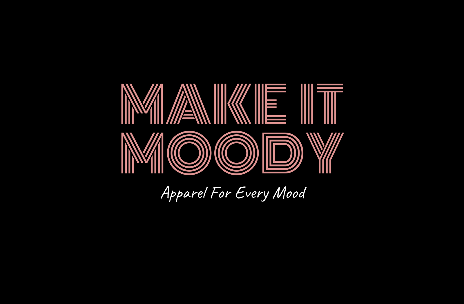 Moody Apparel, Accessories, and Gifts