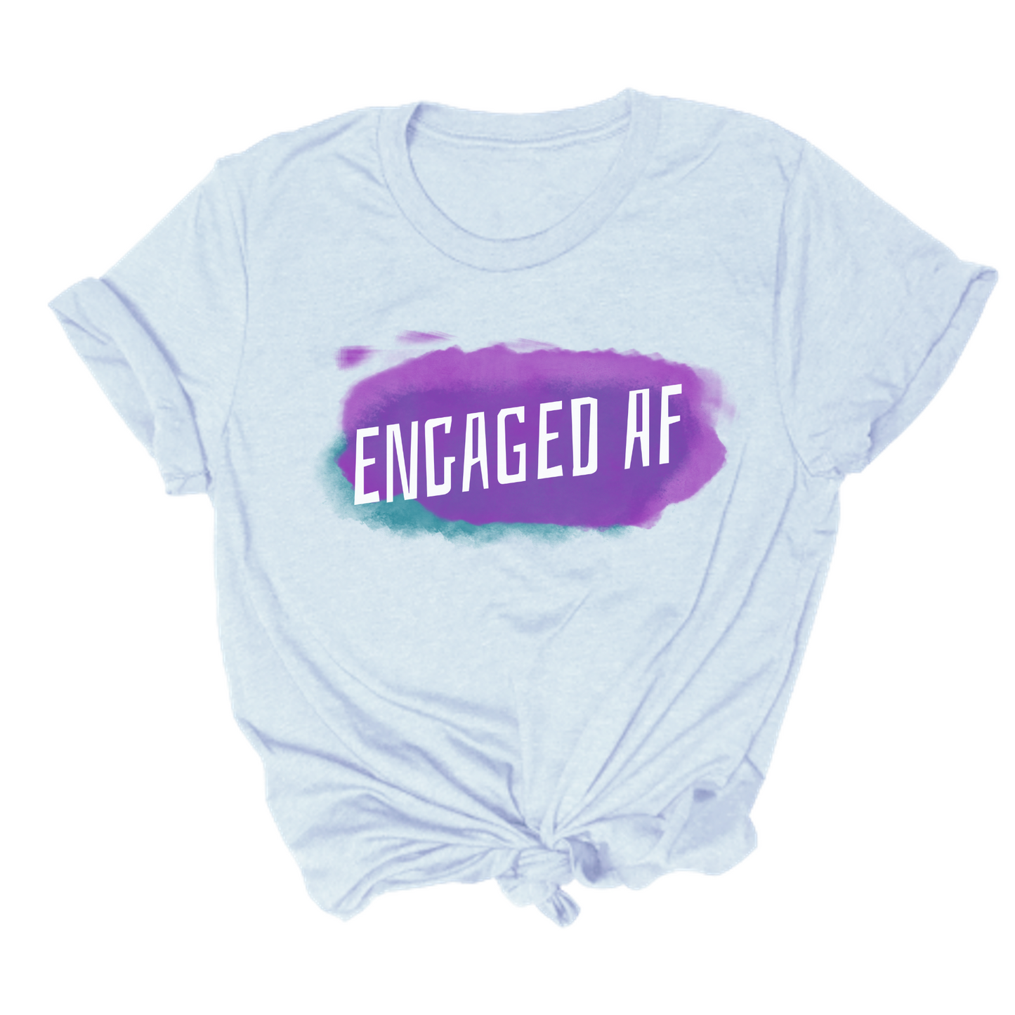 Engaged AF Tee