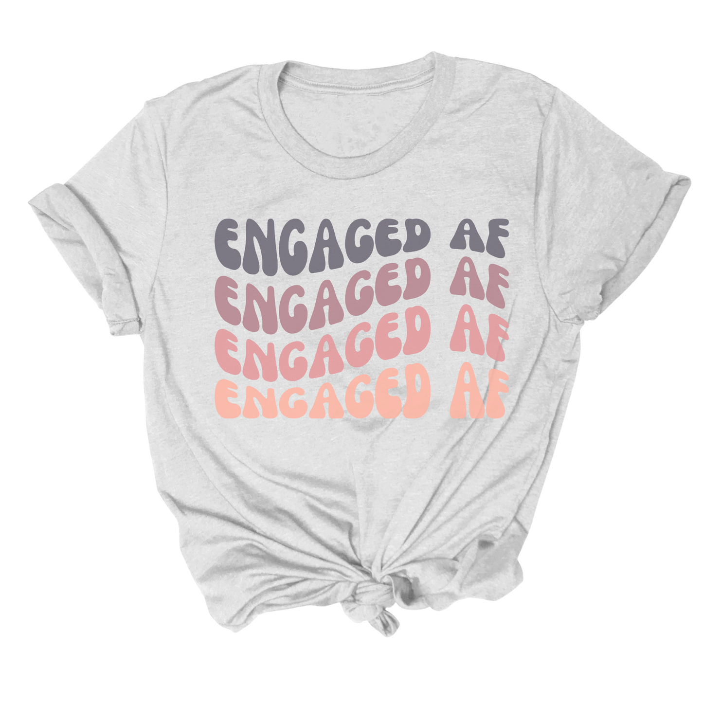 Engaged AF Tee