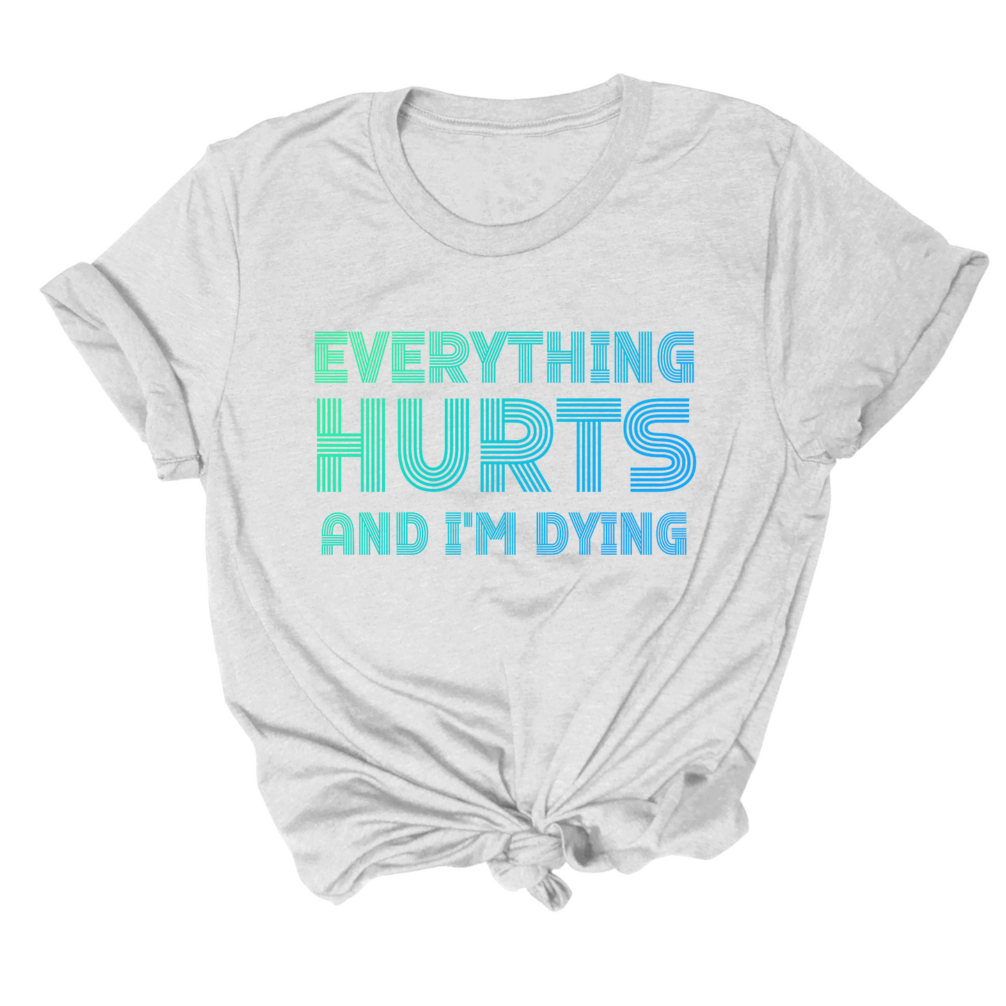 Everything Hurts Tee