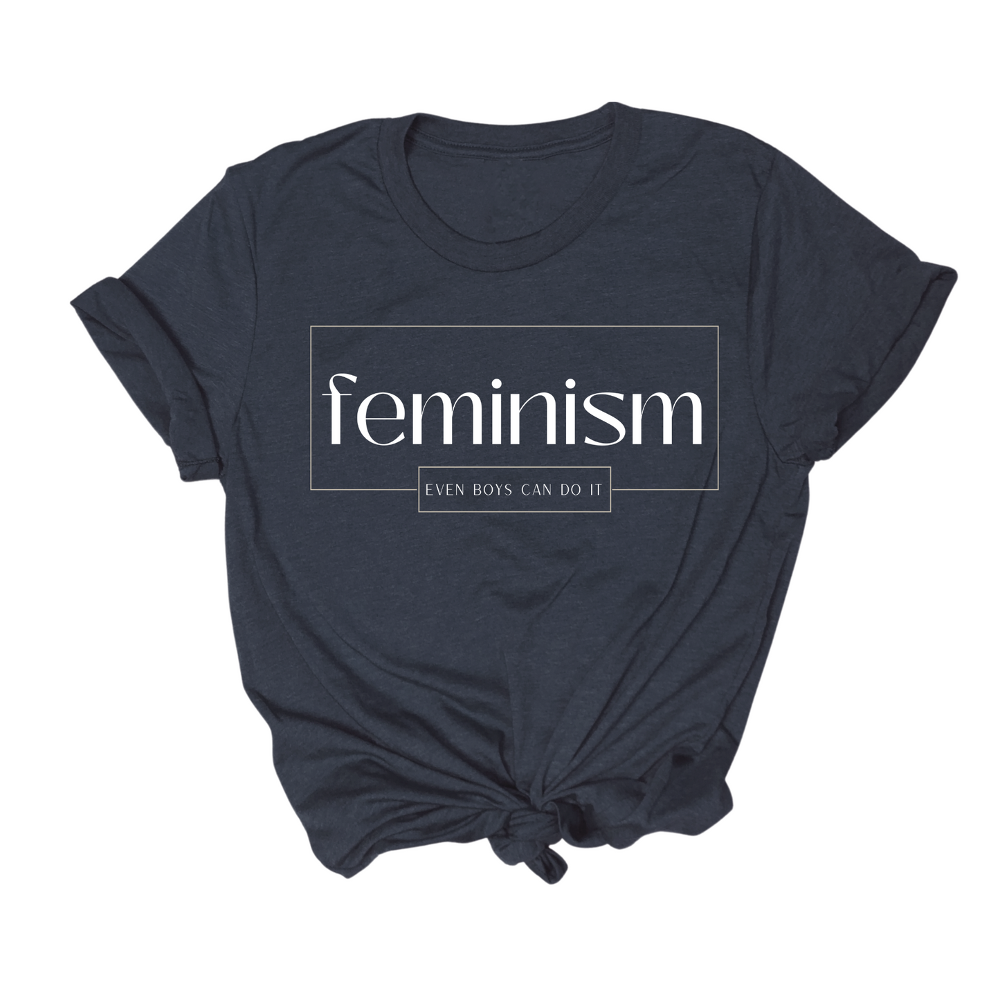 feminist themed tshirt that says feminism even boys can do it