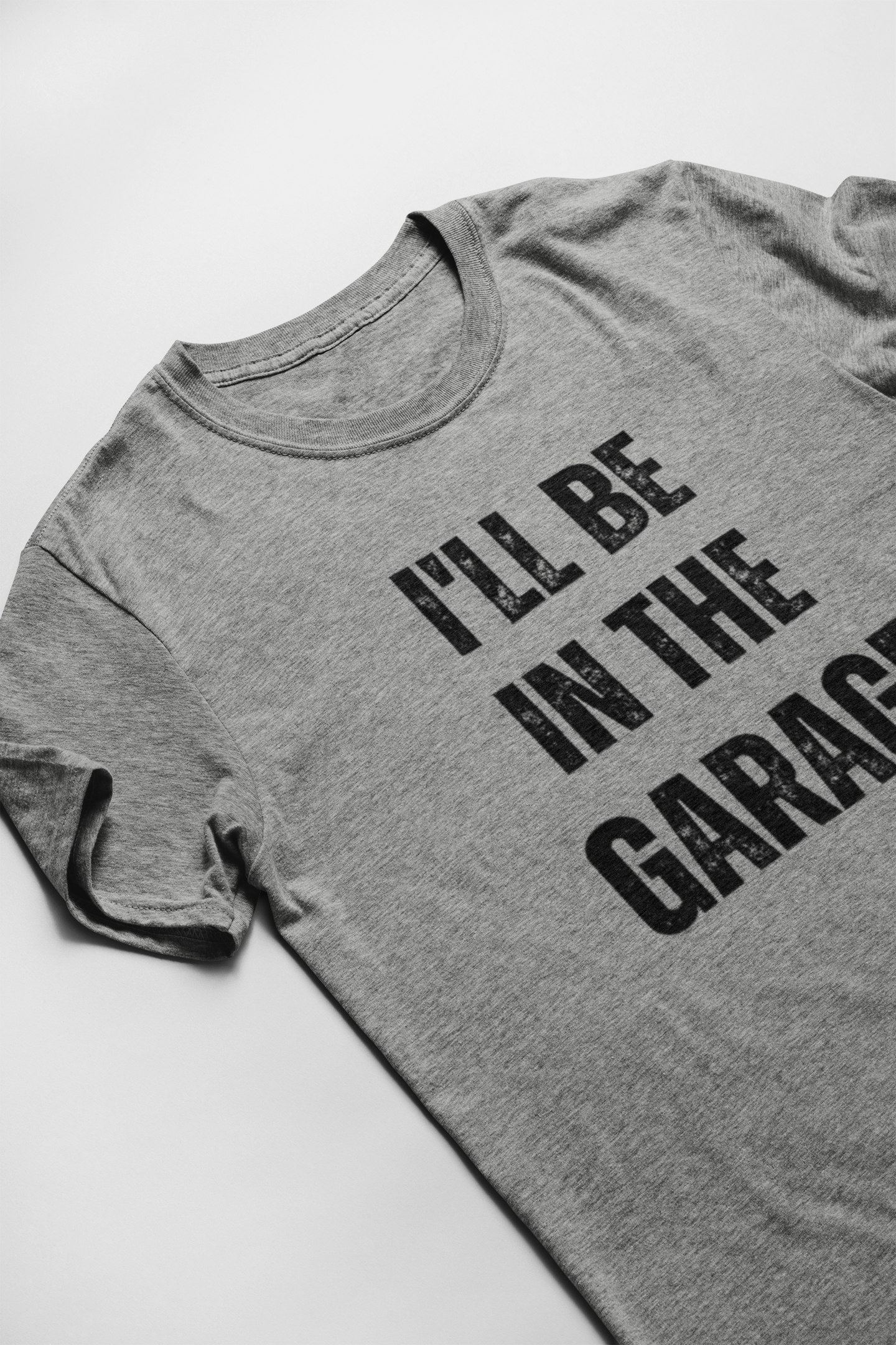 I'll Be In The Garage Tee