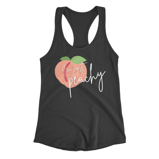 "I'm Just Peachy" Tank