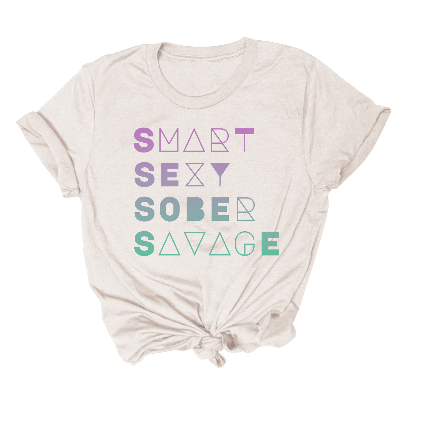 Smart Sexy Sober Savage Tee