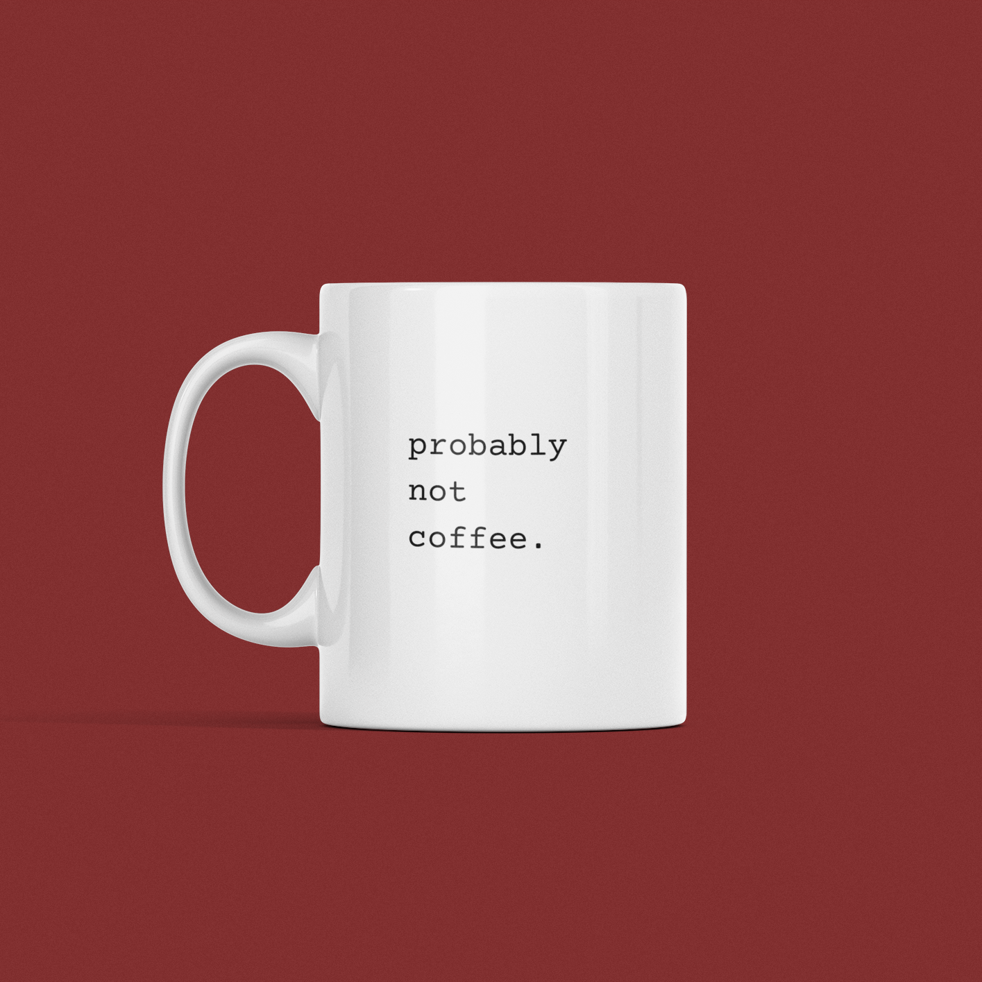 Probably Not Coffee Mug