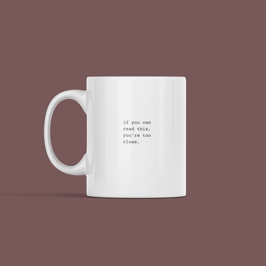 If You Can Read This Mug